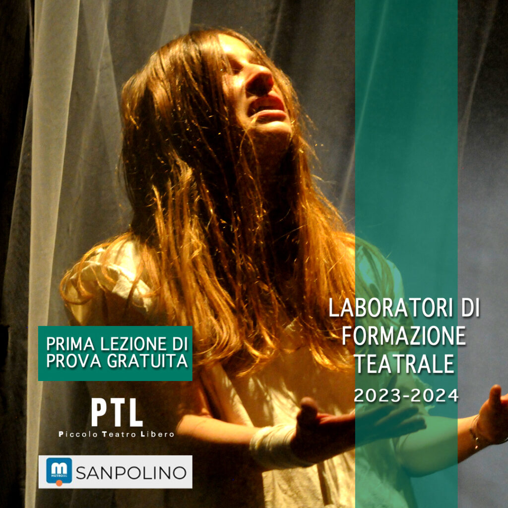 Scuola di Teatro a Brescia. Scuola d'arte drammatica. Piccolo Teatro Libero. Laboratori di formazione Teatrale per adulti. Corsi di teatro.